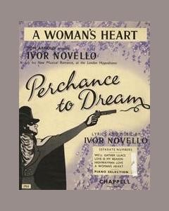 A Woman's Heart (from 'Perchance To Dream')