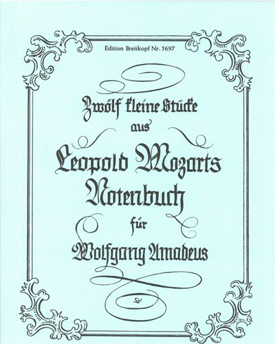 12 kleine Stücke aus dem Notenbuch für Wolfgang Amadeus