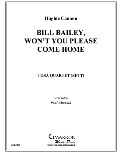 Bill Bailey Wont You Please Come Home Sheet Music By Hughie Cannon