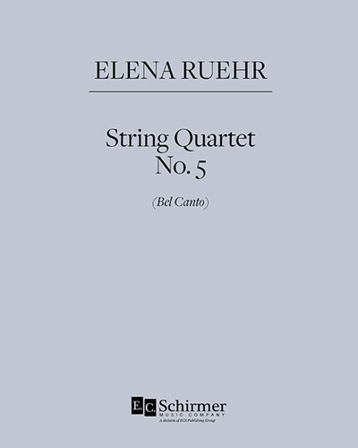 String Quartet No. 5 'Bel Canto'