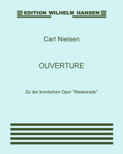 Ouverture (zu der Komischen Oper "Maskarade")