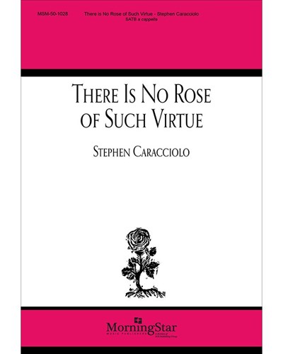 There Is No Rose Of Such Virtue