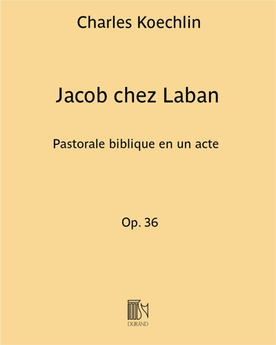 Jacob chez Laban Op. 36