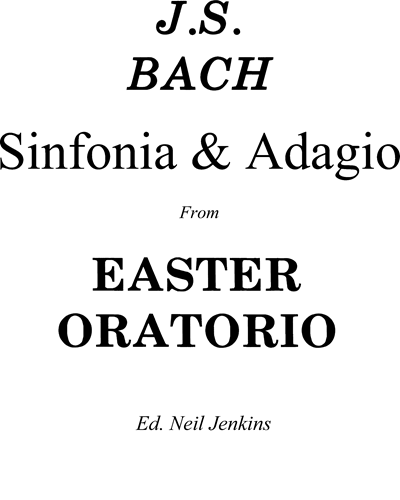 Easter Oratorio: Sinfonia and Adagio