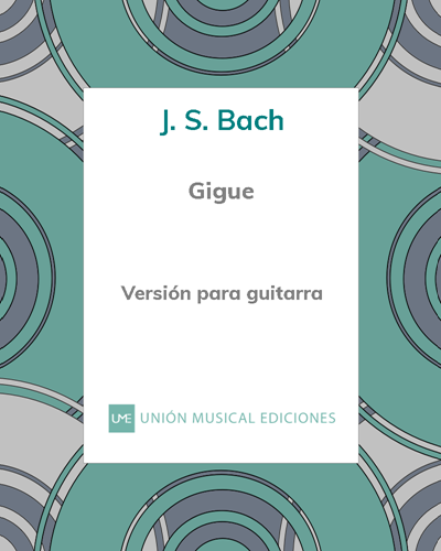 Gigue from Suite No. 4 for Lute, BWV 1006a