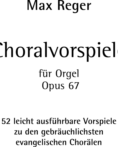 52 Choralvorspiele, op. 67