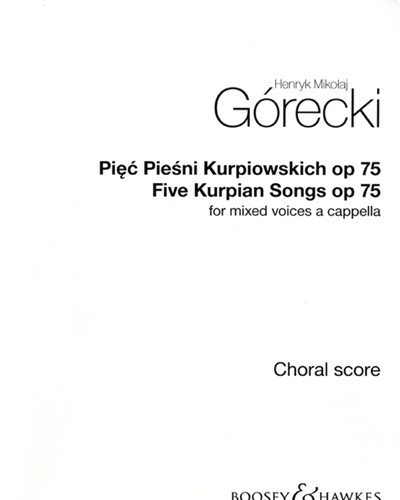 Five Kurpian Songs, op. 75