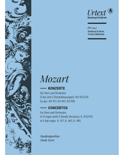 Horn Concertos No. 1 - 4, K. 412/514, K. 417, K. 447, K. 495