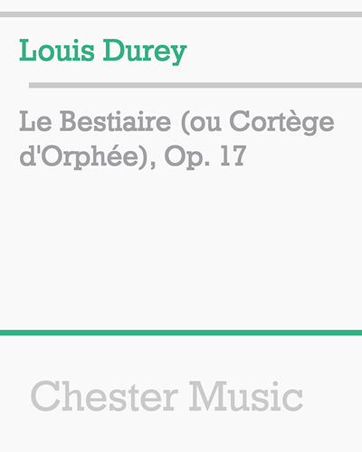 Le Bestiaire (ou Cortège d'Orphée), Op. 17