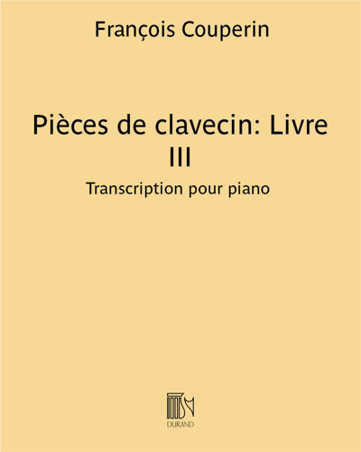 Pièces de clavecin: livre III (ordres 13 à 19)