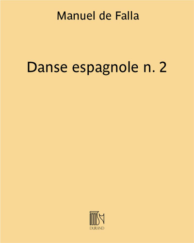 Danse espagnole n. 2 (extrait de "La vie brève")