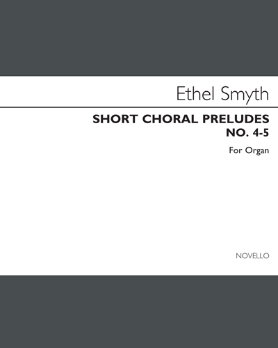 Short Choral Preludes: Nos. 4-5