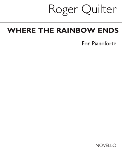 Where the Rainbow Ends (Music from the "Children's Fairy Play")