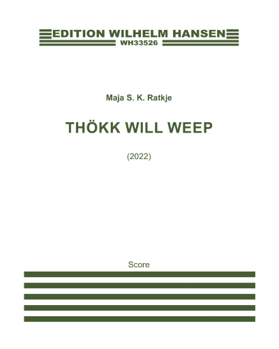 Thökk will weep