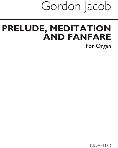 Prelude, Meditation and Fanfare for Organ