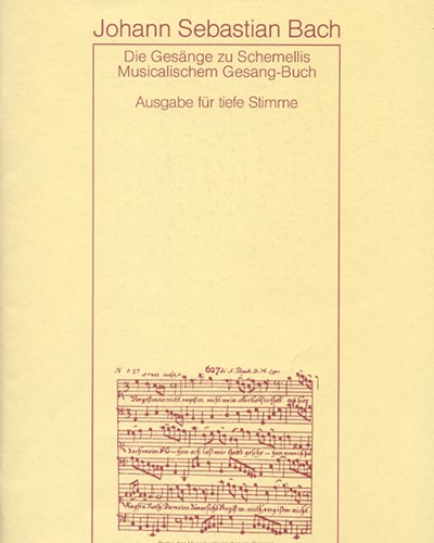 Die Gesaenge zu G.Chr.Schemellis Gesangbuch und 6 Lieder aus dem Klavierbuechlein fuer Anna Magdalena