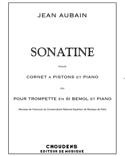 Sonatine pour Cornet a Pistons et Piano ou pour Trompette en si Bemol et Piano