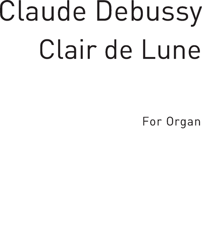 Clair de Lune (from "Suite Bergamasque")