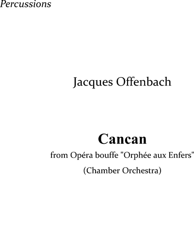 Can-Can (from the Opéra Bouffe 'Orphée aux Enfers')