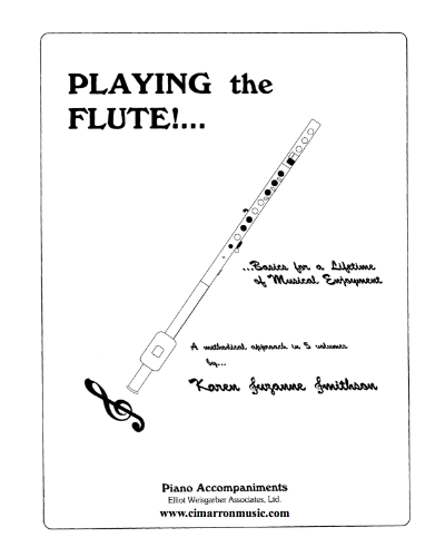Playing the Flute! Basics for a Lifetime of Musical Enjoyment, Vol. 1-5