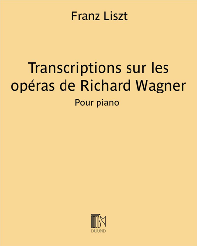 Transcriptions sur les opéras de Richard Wagner