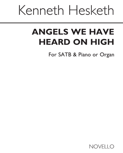 Angels We Have Heard on High (Arranged for SATB & Piano or Organ)