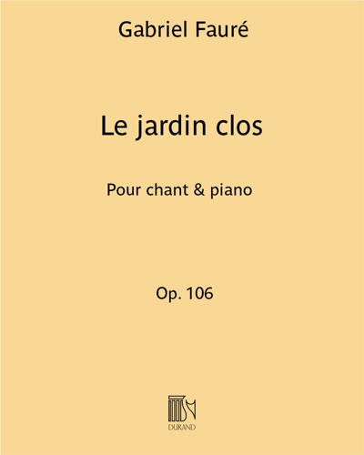Le jardin clos, op. 106