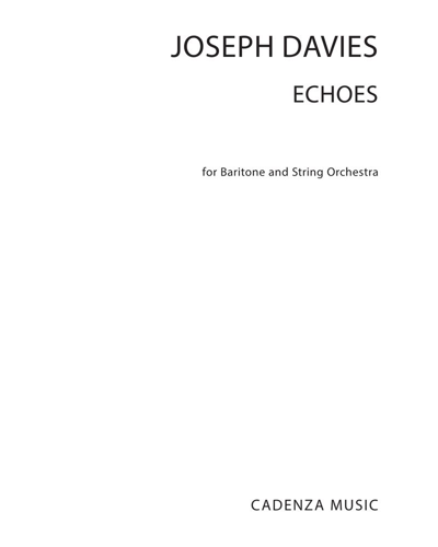 Echoes (Arrangement for Baritone and String Orchestra)