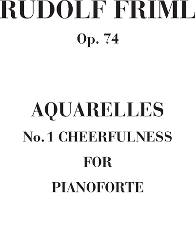 Cheerfulness Op. 74 n. 1 (Aquarelles)