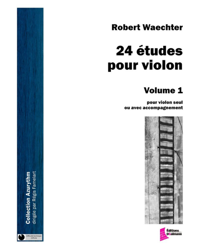 24 Études pour violon, Vol. 1. Études 1 à 12.