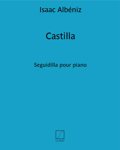 Castilla (extrait n. 7 de "Suite Espagnole")