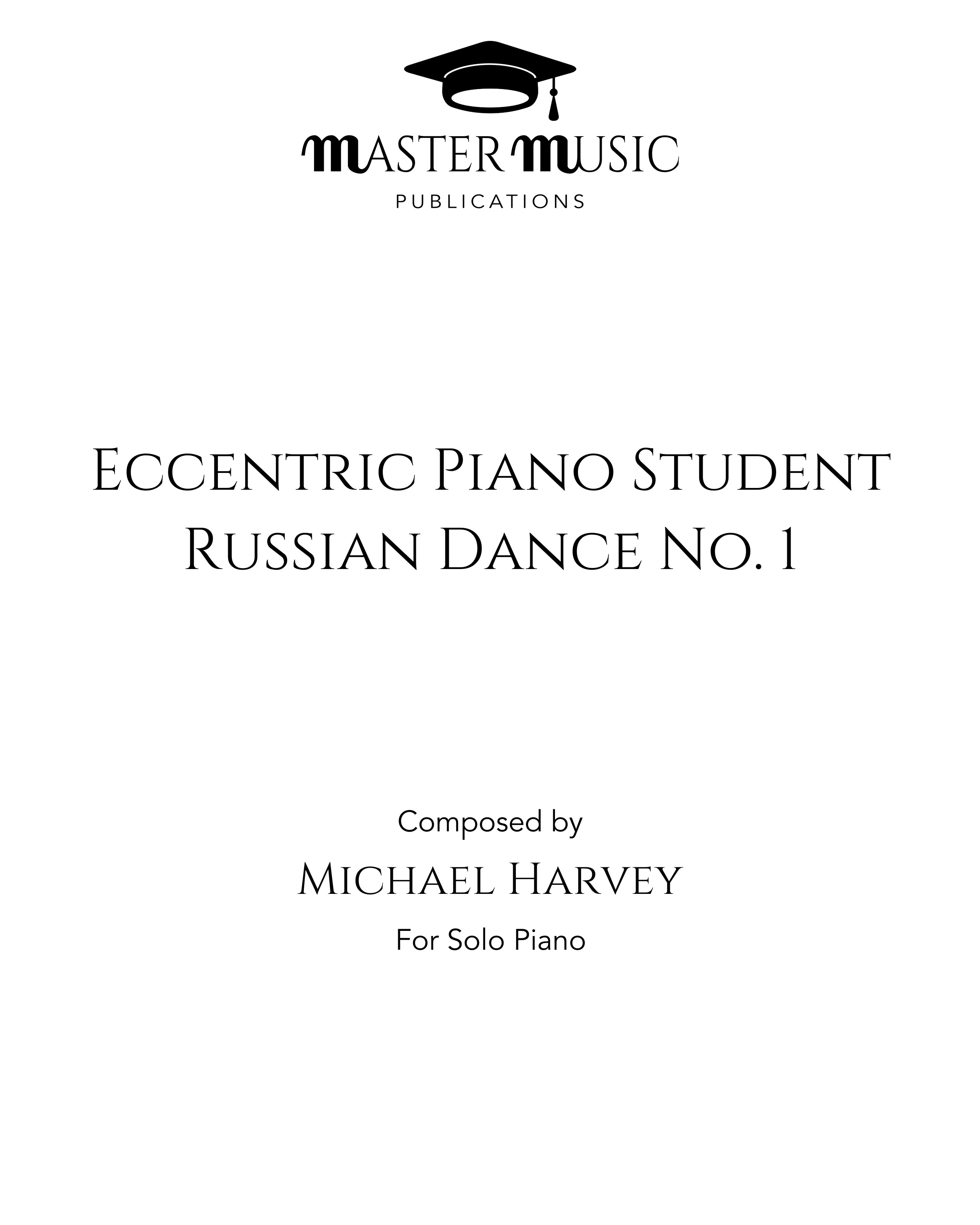 The Eccentric Piano Student (Russian Dance No. 1)
