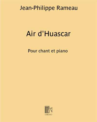 Air d'Huascar (extrait de l'Invocation et Hymne du soleil des 'Indes Galantes')