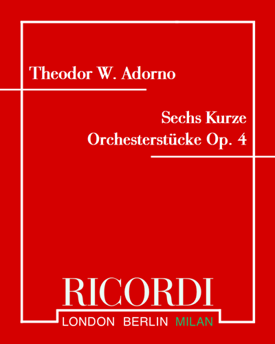 Sechs Kurze Orchesterstücke Op. 4