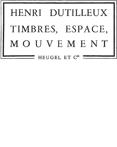 Timbres, Espace, Mouvement ou "La Nuit Étoilée"