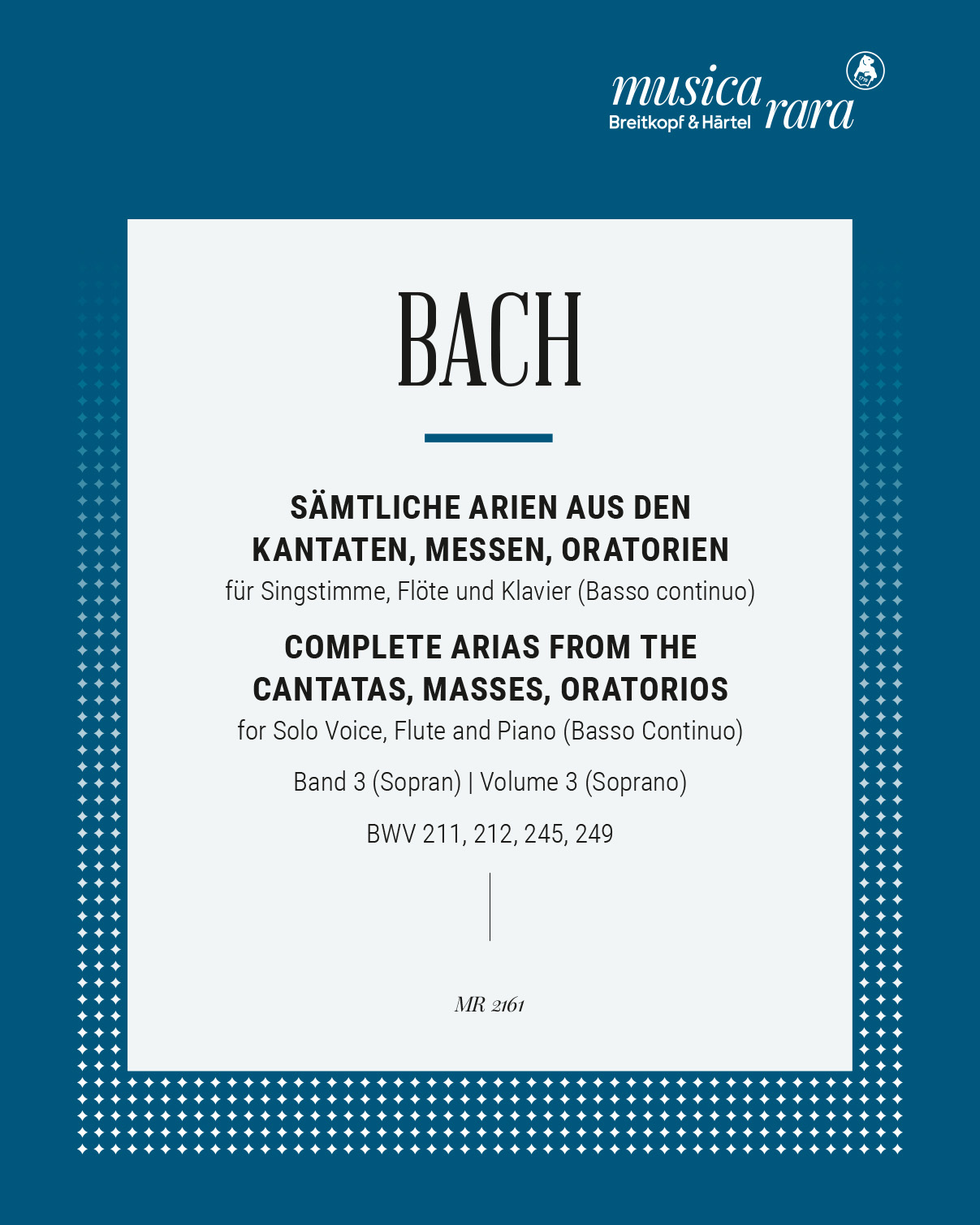 Sämtliche Arien - Bd. 3 (BWV 211, 212, 245, 249)