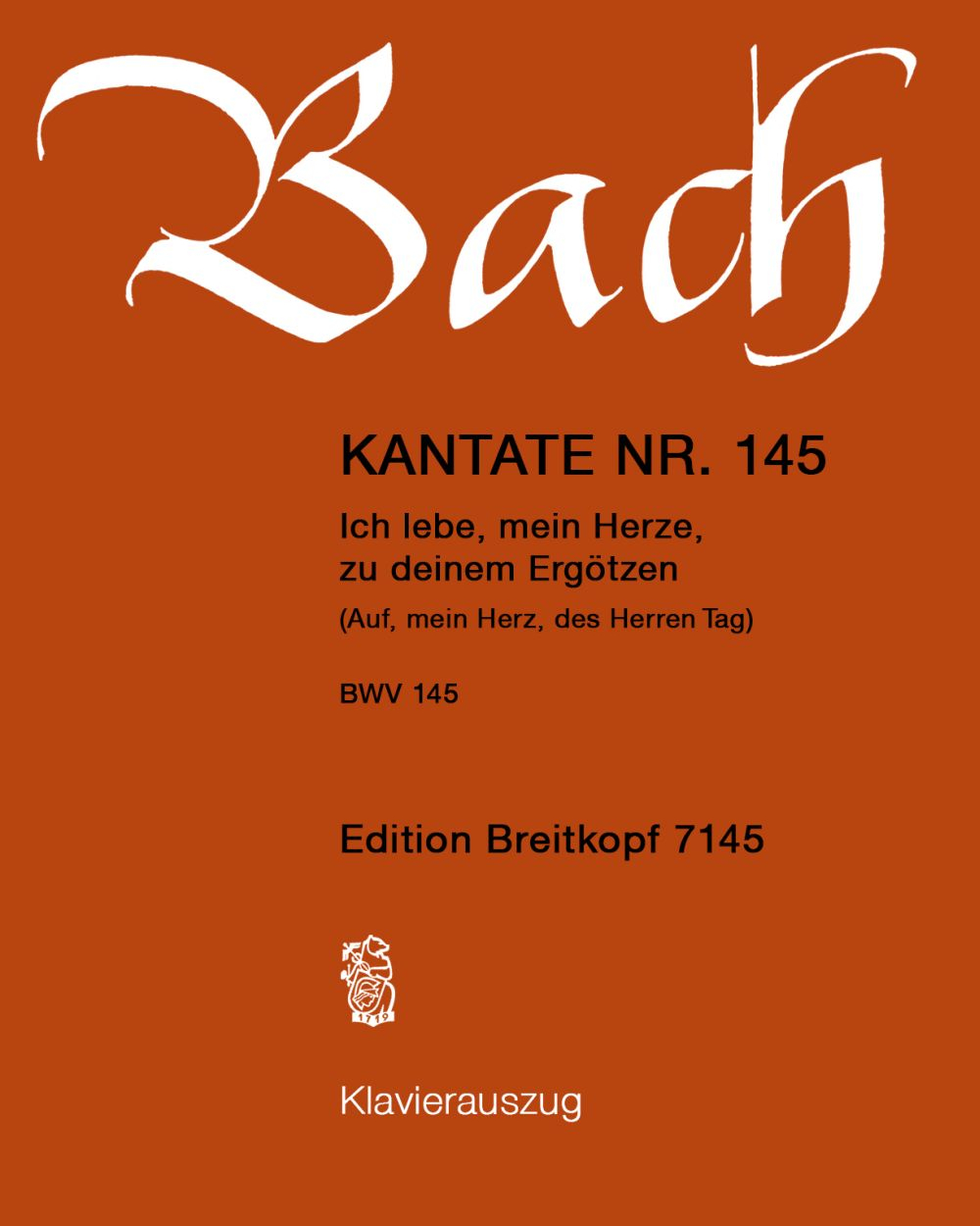 Cantata BWV 145 “Ich lebe, mein Herze, zu deinem Ergötzen”