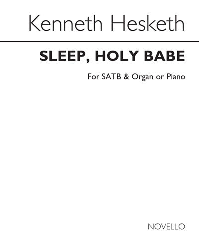 Sleep, Holy Babe (Arranged for SATB & Organ or Piano)