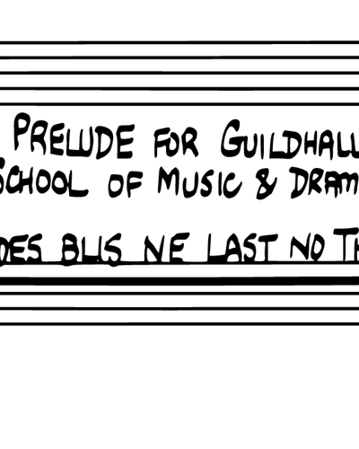 Prelude for Guildhall School of Music