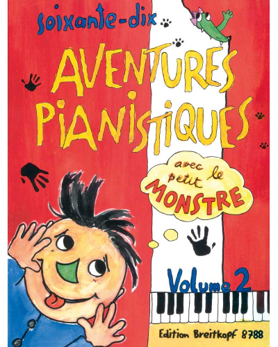 70 Aventures Pianistiques avec le petit Monstre, Vol. 2