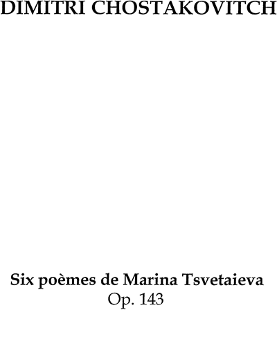 Six poèmes de Marina Tsevetaieva, Op. 143