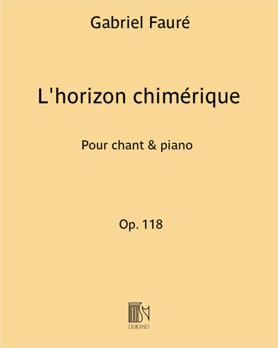 L'horizon chimérique, op. 118