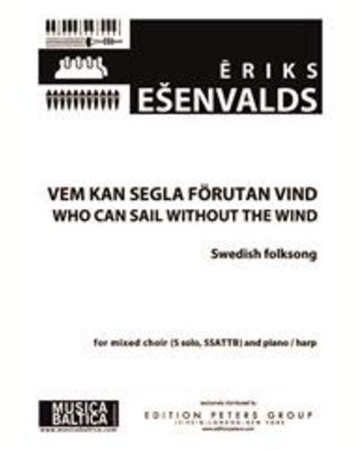 Vem kan segla förutan vind (Who can sail without the wind)