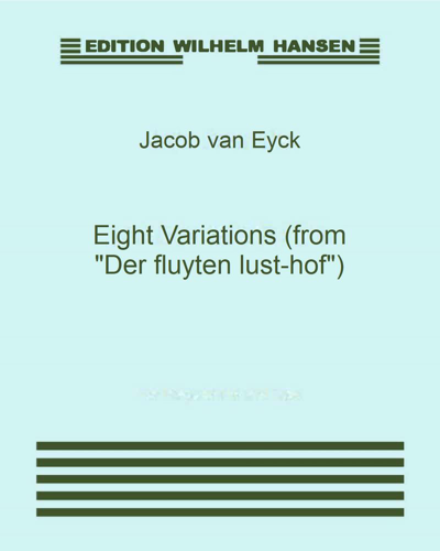 Eight Variations (from "Der fluyten lust-hof")