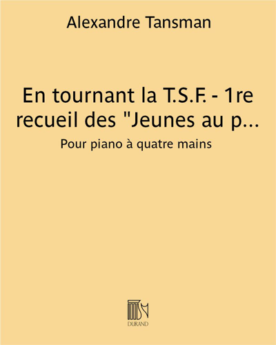 En tournant la T.S.F. - 1re recueil des "Jeunes au piano"