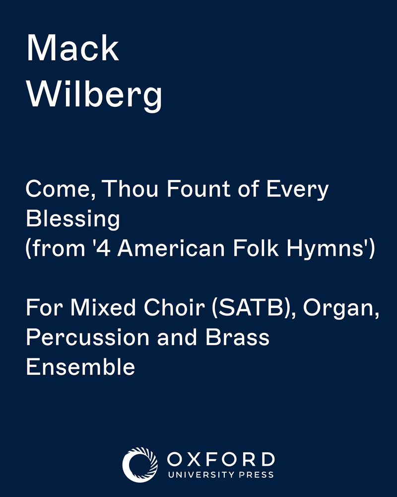 Come, Thou Fount of Every Blessing (from '4 American Folk Hymns')