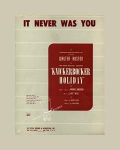 It Never Was You (from 'Knickerbocker Holiday')