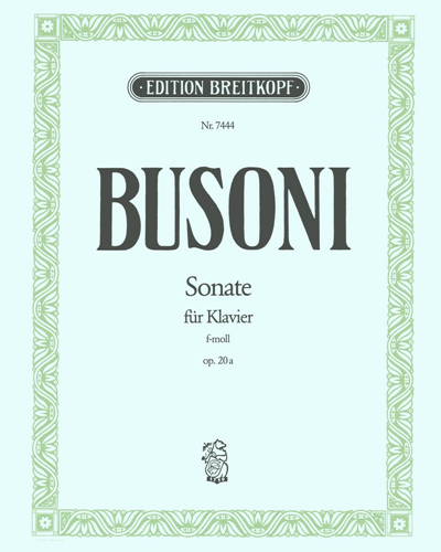 Sonate f-moll op. 20a Busoni-Verz. 204