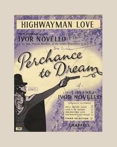 Highwayman Love (from 'Perchance To Dream')