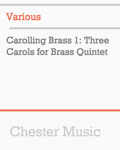 Carolling Brass 1: Three Carols for Brass Quintet